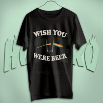 wish you were beer t shirt