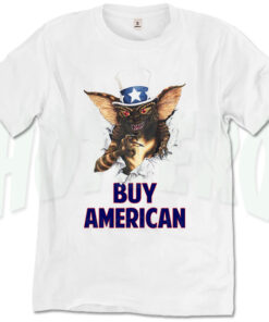 Gremlin Buy American Quote 80s Movie T Shirt