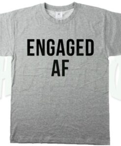 Cheap Engaged Af Feminist Urban T Shirt