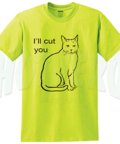 Cute Kitten Saying I'll Cut You Yellow T Shirt