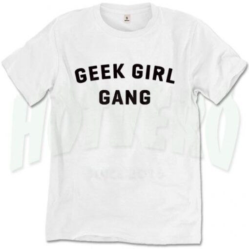 Geek Girl Gang Club T Shirt Print