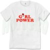 Girl Power Meaning T Shirt