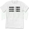 Good Vibes Urban Classic Tshirt