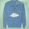 Head In The Cloud Ariana Grande Urban Sweatshirt