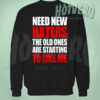 Need New Haters To Like Me Sweatshirt Urban Clothing