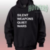 Silent Weapons Quiet Wars Streetwear Hoodie