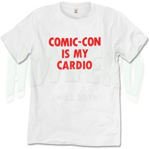 Comic Con Is My Cardio Vintage Slogan T Shirt