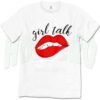 Girl Talk Sexy Lips Cute T Shirt Design