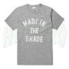 Made In The Shade T Shirt Urban Street Style