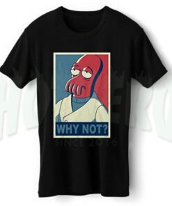 Zoidberg Futurama Why Not Funny T Shirt