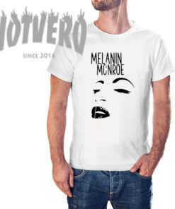 Cheap Melanin Monroe Parody T Shirt