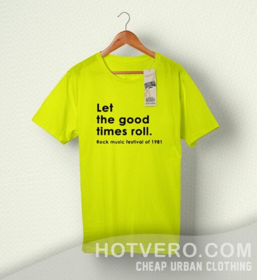 Let The Good Times Roll Vintage Rock T Shirt