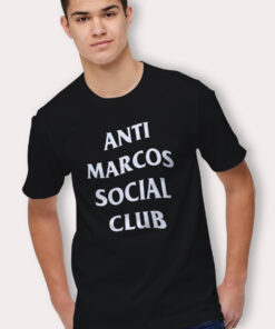 Anti Marcos Social Club Parody T Shirt