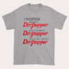 I'm Either Drinking Dr Pepper Beer T Shirt