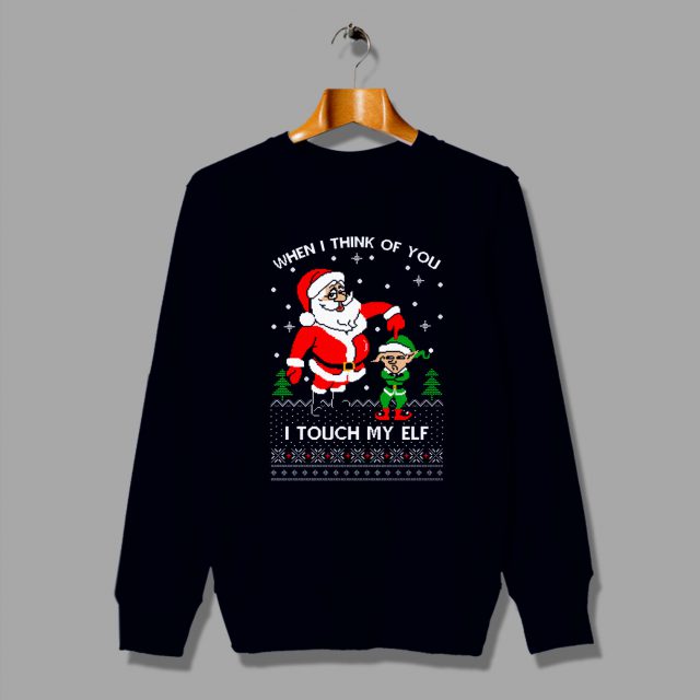 Santa Claus Saying I Touch My Elf Ugly Christmas Sweater