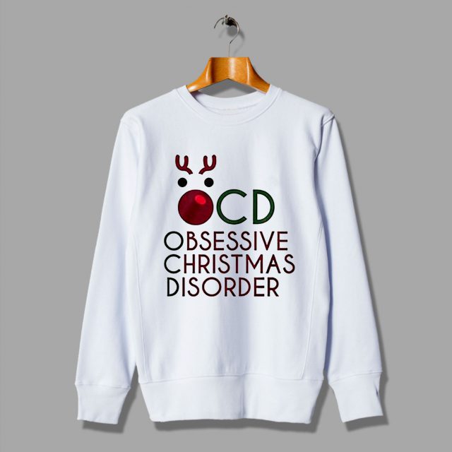 OCD Obsessive Christmas Disorder Sweatshirt