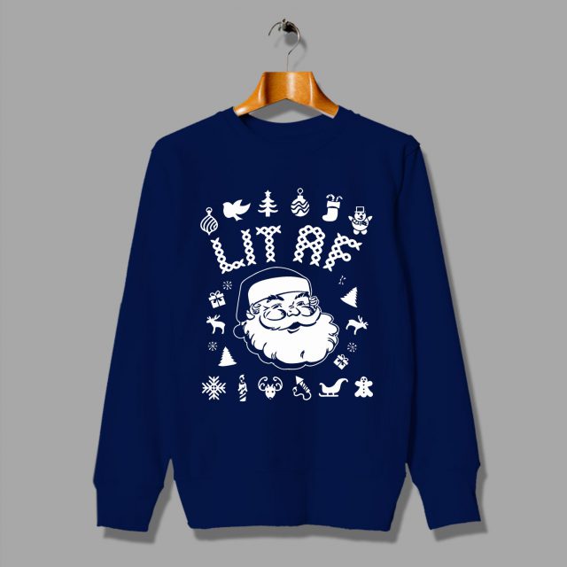 Santa Claus Lit AF Ugly Christmas Sweatshirt