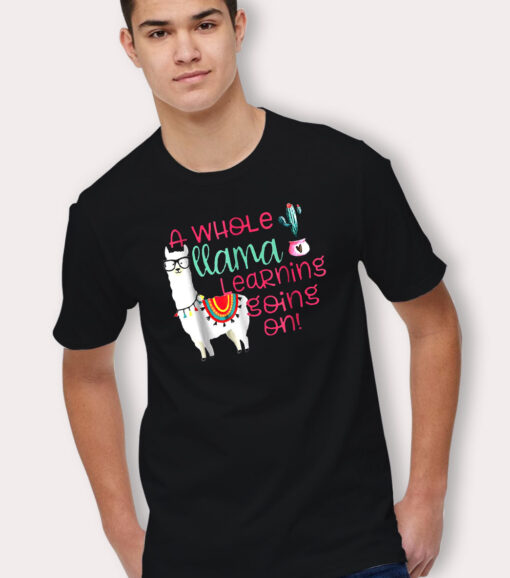 A Whole Llama Learning going On Cute T Shirt