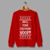 Buzz Your Girlfriend Woof funny Christmas ugly costume sweater