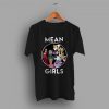 Mean Girls Disney Villains Cheap Funny T Shirt