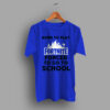 Born To Play Fornite Forced To go To School Game T Shirt