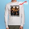 California Here We Come Old Long Sleeve Shirt