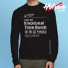 Caution I Am an Emotional Time Bomb Long Sleeve Shirt