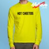 Cheap Hot Cheetos Long Sleeve Shirt