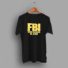 FBI Firm Believer In Jesus Christian T Shirt