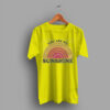 Friendly Sustainable You Are My Sunshine T Shirt