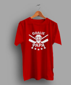 Goalie Papa Funny Hockey Dad Family T Shirt