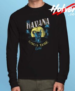 Good Time Havana Cuba Beach Long Sleeve T Shirt