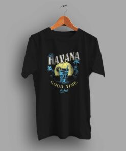 Good Time Havana Cuba Beach Summer T Shirt