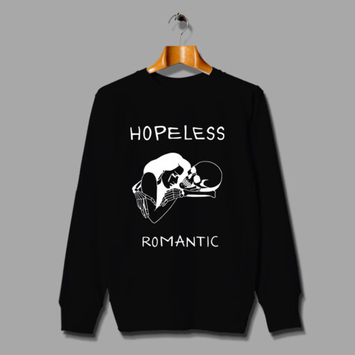 Hopeless Romantic Hip Hop Unisex Sweatshirt