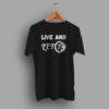 Live and Let Pi Day Geek T Shirt