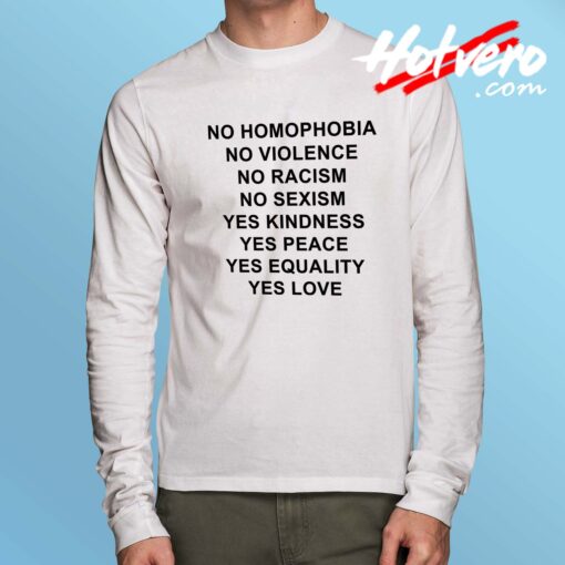 No Homophobia No Violence Long Sleeve Shirt