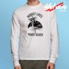 Nobody Likes A Shady Beach Long Sleeve T Shirt