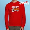 Parody Rick Morty Just Do It Long Sleeve T Shirt