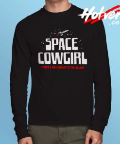 Space Cowgirl New Sheriff In The Galaxy Long Sleeve Shirt