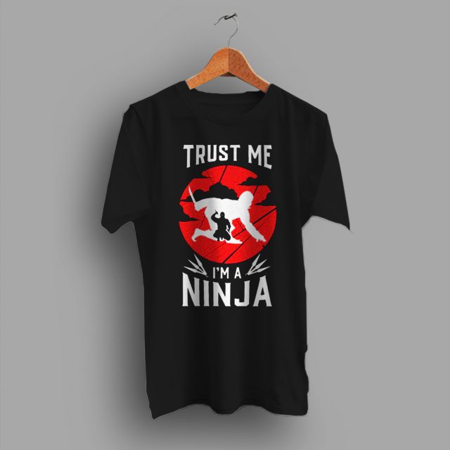 Trust Me Im Ninja Fortnite Game T Shirt