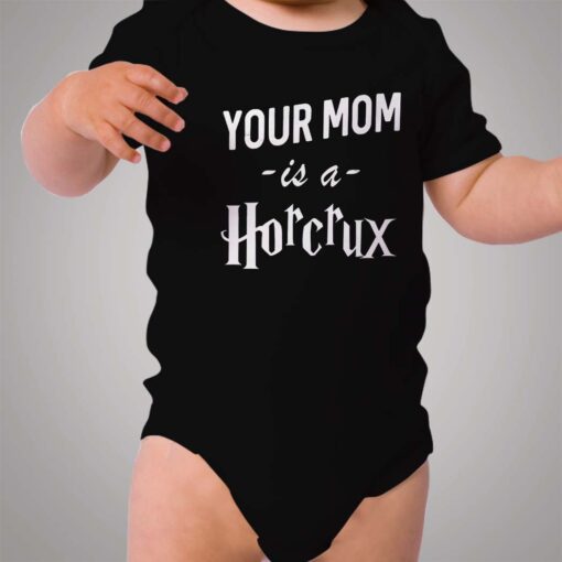 Your Mom Is A Horcrux Harry Potter Baby Onesie Bodysuit