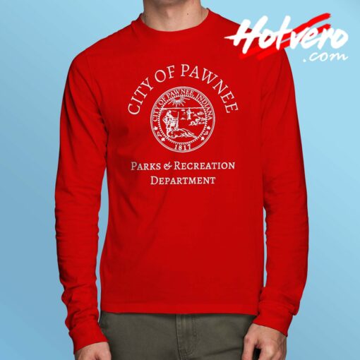 City of Pawnee Parks and Recreation Long Sleeve T Shirt