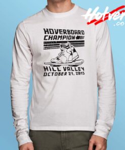 Hoverboard Champion Hill Valley Long Sleeve T Shirt