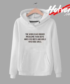 LGBT The World Has Bigger Problem Than Boys Hoodie