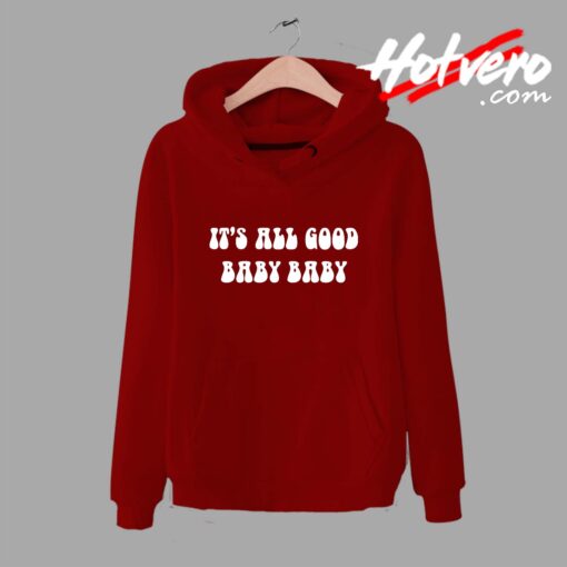 Notorious Big Its All Good Baby Baby Unisex Hoodie