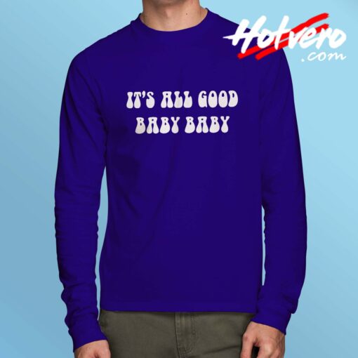 Notorious Big Its All Good Baby Long Sleeve T Shirt