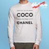 You Are The Coco To My Channel Long Sleeve T Shirt