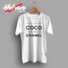 You Are The Coco To My Channel Quote Custom T Shirt