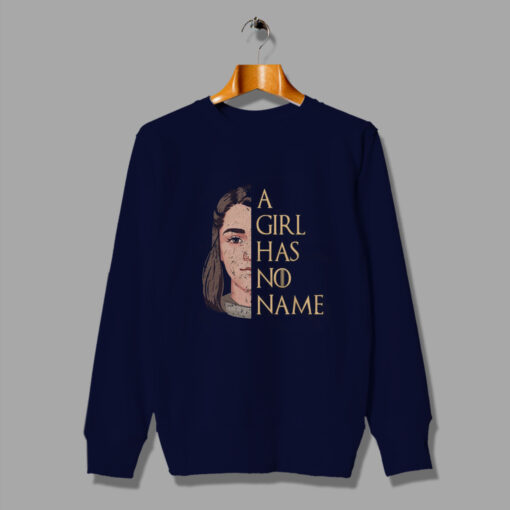 Winter Was Coming Game Of Thrones A Girl Has No Name Sweatshirt