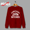 Funny Konichiwa Bitches Quotes Sweatshirt